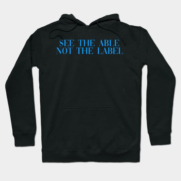 See the able not the label light blue Hoodie by anrockhi